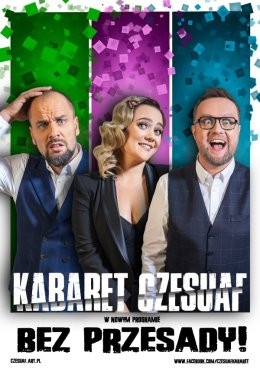 Przemyśl Wydarzenie Kabaret Kabaret Czesuaf - Bez przesady!