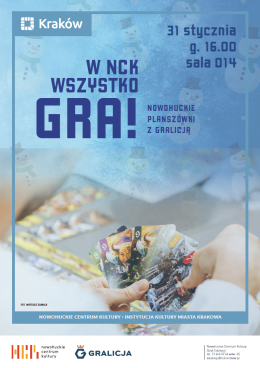 W NCK wszystko GRA! planszówki z Gralicją!