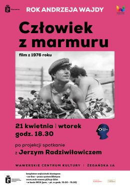 Człowiek z marmuru - 21.04.2026 godz. 18.30 WSK