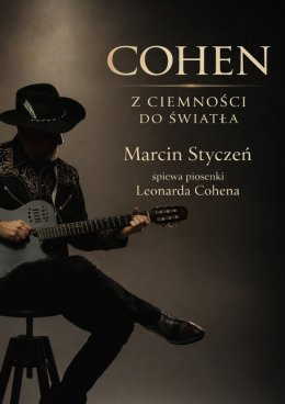 Przemyśl Wydarzenie Koncert Marcin Styczeń - Cohen. Z ciemności do światła