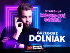 Przemyśl Wydarzenie Stand-up Grzegorz Dolniak stand-up "Mogło być gorzej"