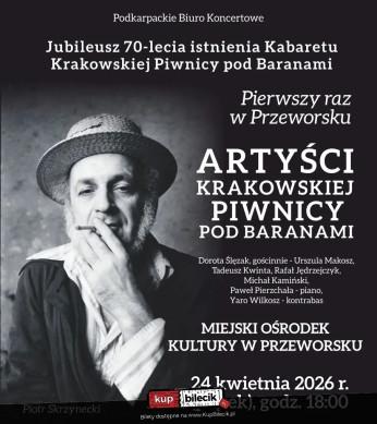Przeworsk Wydarzenie Koncert Jubileusz 70-lecia istnienia Kabaretu Krakowskiej Piwnicy pod Baranami
